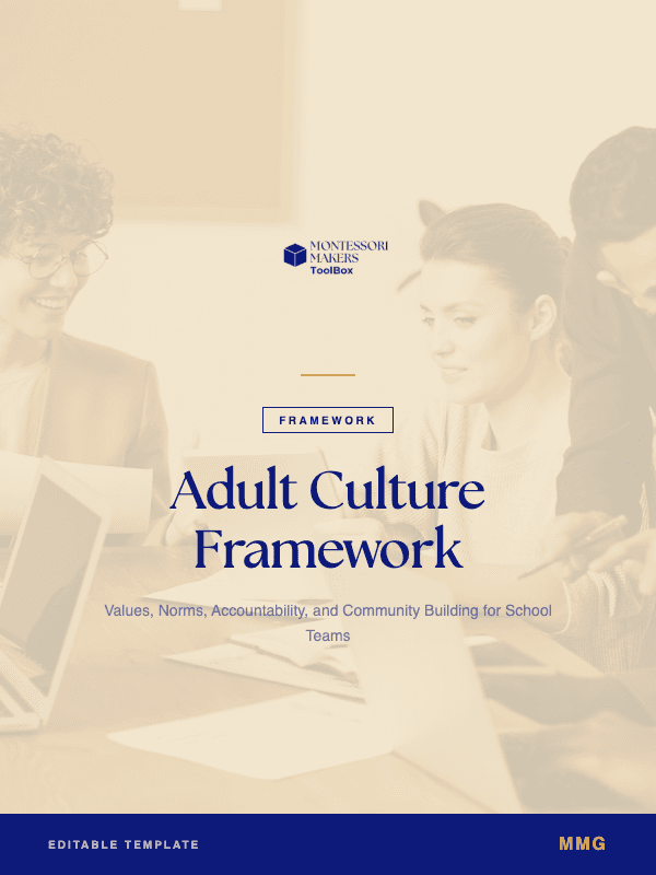 Adult Culture Framework: Montessori Makers Toolbox